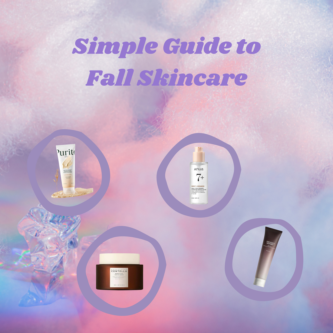 Fall Skincare Made Simple: Get Radiant Skin